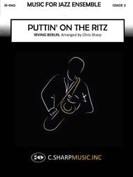 Puttin' On the Ritz Jazz Ensemble sheet music cover